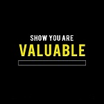 Prove Show you are valuable small