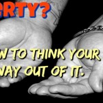 Poverty Think Your Way Out Feature